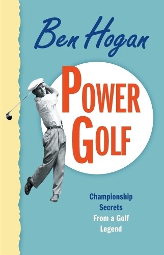 Ben Hogan Power Golf (Tascabile)