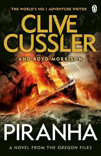 Clive Cussler Boyd Morrison Piranha (Tascabile) Oregon Files