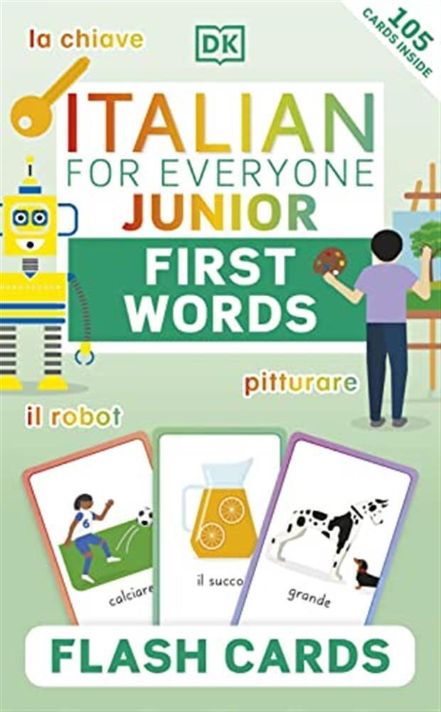 Italian for Everyone Junior First Words Flash Cards - DK