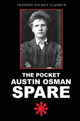 The Pocket Austin Osman Spare by Spare, Austin Osman [Paperback]