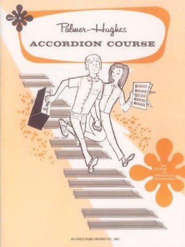 Palmer-Hughes Accordion Course, Bk 4: For Group or Individual Instruction