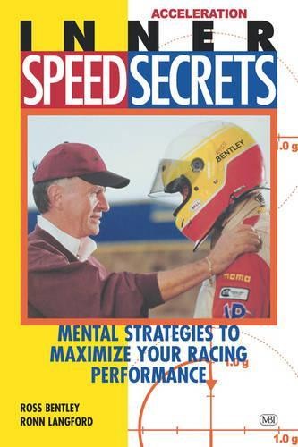 Ross Bentley Ronn Langford Inner Speed Secrets (Tascabile) Speed Secrets