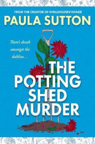 Paula Sutton The Potting Shed Murder (Copertina rigida)
