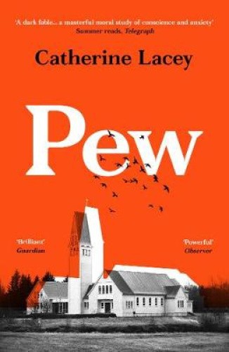 Pew by Catherine Lacey [Paperback]