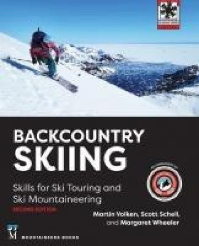 Backcountry Skiing: Skills for Ski Touring and Ski Mountaineering [Paperback]