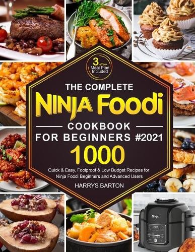Harrys Barton The Complete Ninja Foodi Cookbook for Beginners #2021 (Tascabile)