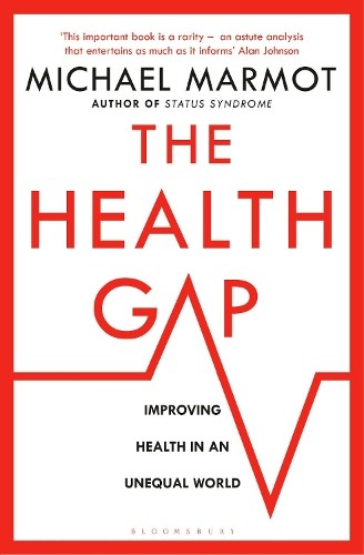 Michael Marmot The Health Gap (Tascabile)