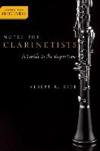 Notes for Clarinetists: A Guide to the Repertoire (Notes for Performers)