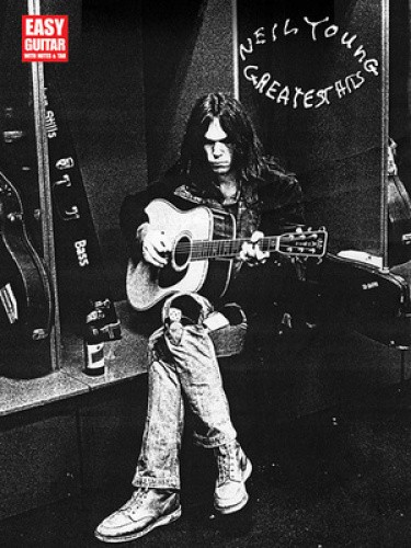 Neil Young - Greatest Hits: Easy Guitar with Notes and Tab by Neil Young [BOOK]