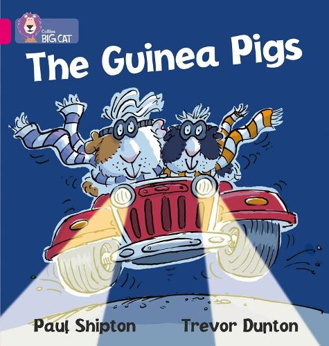 Paul Shipton The Guinea Pigs (Tascabile) Collins Big Cat