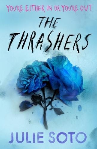 Julie Soto The Thrashers (Tascabile)