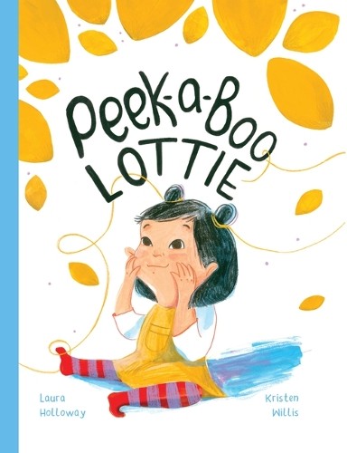 Laura Holloway Peekaboo Lottie! (Copertina rigida)