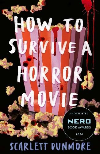 Scarlett Dunmore How to Survive a Horror Movie (Tascabile) How to Survive...