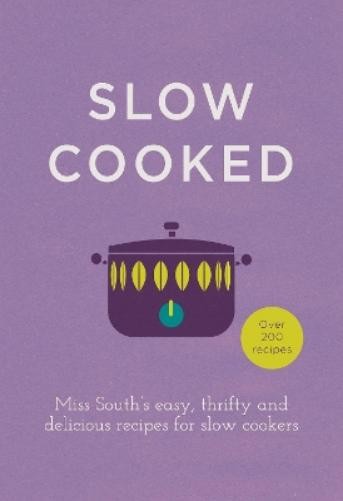Miss South Slow Cooked (Copertina rigida)