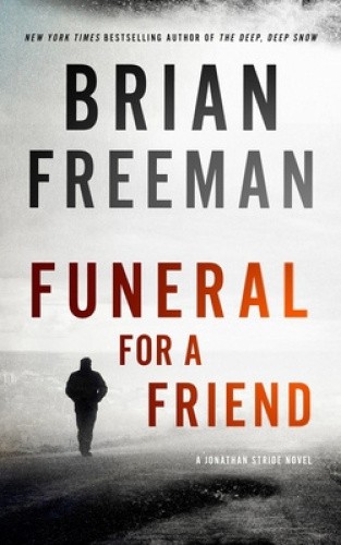 Funeral for a Friend: A Jonathan Stride Novel (Jonathan Stride) [Hardback]