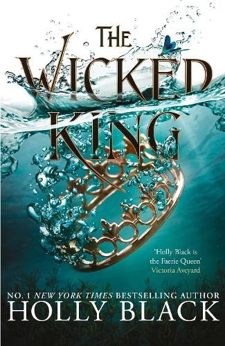 Holly Black The Wicked King (The Folk of the Air #2) (Copertina rigida)