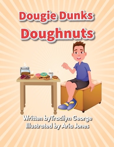 Tracilyn George Dougie Dunks Doughnuts (Tascabile)