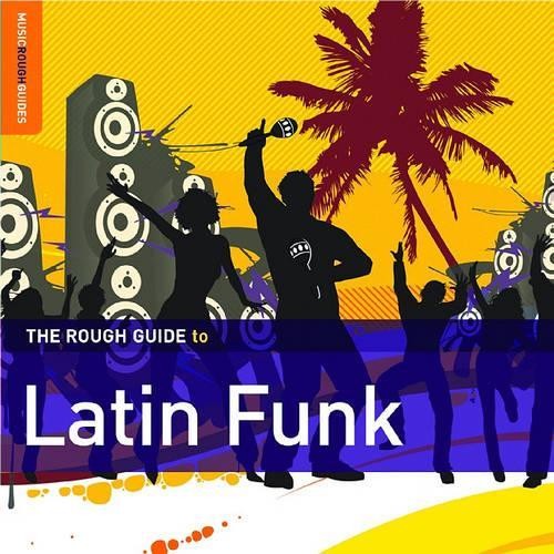 Pablo Yglesias The Rough Guide to Latin Funk (CD) Rough Guide