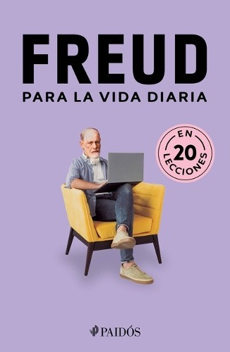 Freud Para La Vida Diaria / Freud for Everyday Life [Spanish] [Paperback]