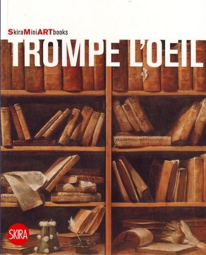 Flaminio Gualdoni Trompe-L'oeil (Tascabile) Skira Mini Art Books