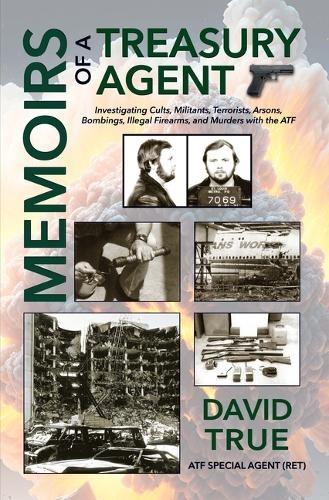 David True Memoirs of a Treasury Agent (Copertina rigida)
