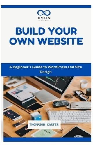 Thompson Carter Build Your Own Website (Tascabile)