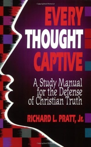 Richard L. Pratt Every Thought Captive (Tascabile)