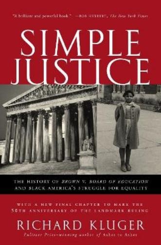Richard Kluger Simple Justice (Tascabile)