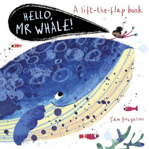 Sam Boughton Hello, Mr Whale! (Libro di cartone) Hello Mr...