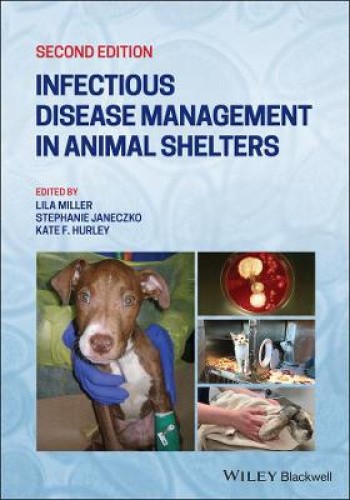 Infectious Disease Management in Animal Shelters by Lila Miller [Paperback]