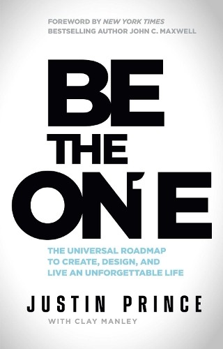 Justin Prince Clay Manley Be the One (Copertina rigida)