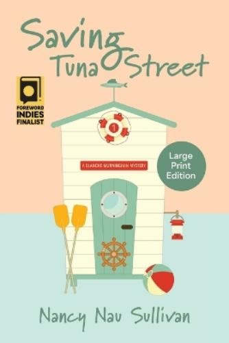 Nancy Nau Sullivan Saving Tuna Street (Tascabile) Blanche Murningham Mystery