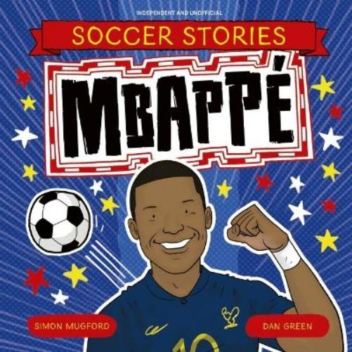 Simon Mugford Mbappe (Tascabile) Football Stories
