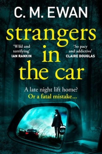 Strangers in the Car by C. M. Ewan [Paperback]