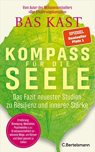 Bas Kast Kompass für die Seele: Das Fazit neuester Studien zu (Copertina rigida)