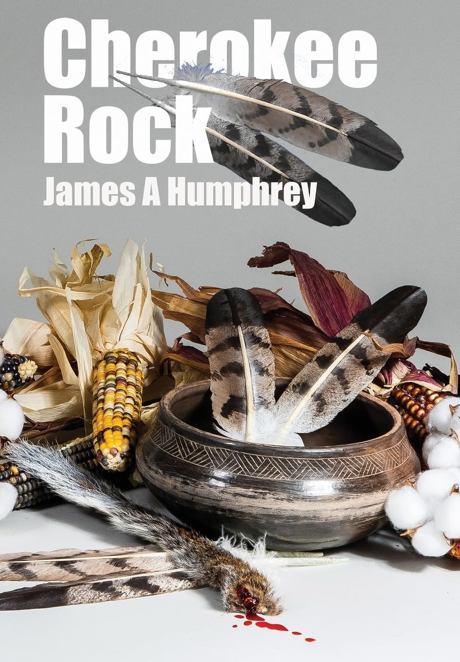 James Humphrey Cherokee Rock (Copertina rigida) Cherokee Trilogy