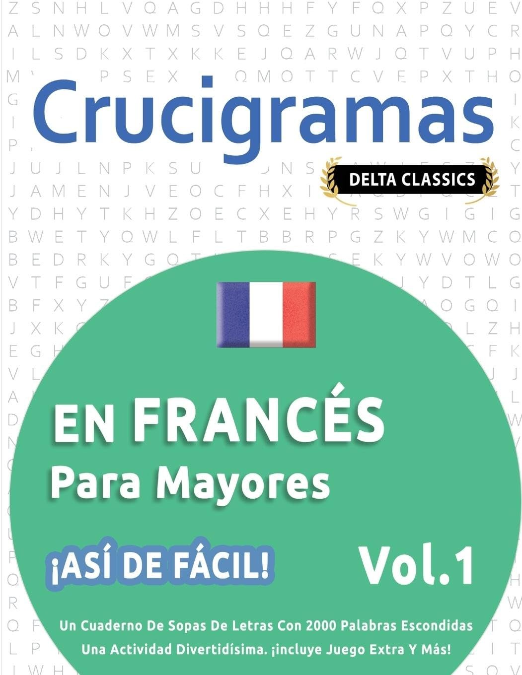 Delta Classics Crucigramas En Francés Para Mayores - ¡Así de Fácil!  (Tascabile)