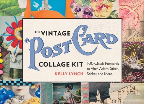 The Vintage Postcard Collage Kit: 100 Classic Postcards to Alter, Adorn,