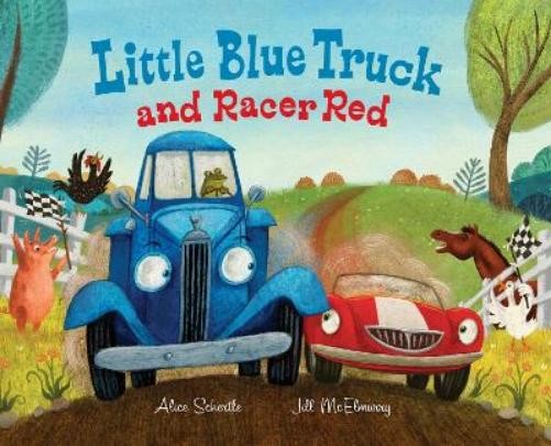 Alice Schertle Little Blue Truck and Racer Red (Copertina rigida)