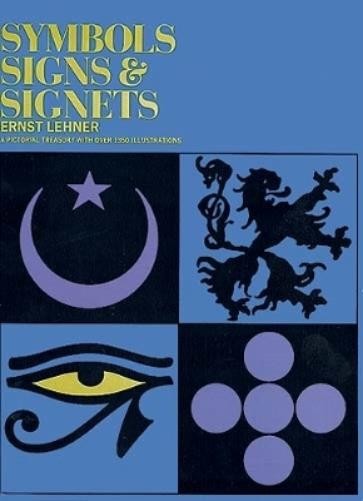 Ernst Lehner Symbols, Sign and Signets (Tascabile) Dover Pictorial Archive