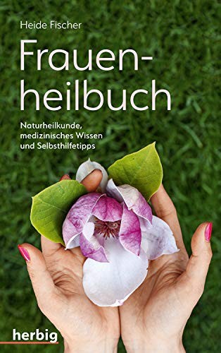 Heide Fischer Frauenheilbuch: Naturheilkunde, medizinisches W (Copertina rigida)