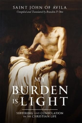 Of Ávila My Burden Is Light (Copertina rigida)