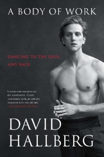 David Hallberg A Body of Work (Tascabile)
