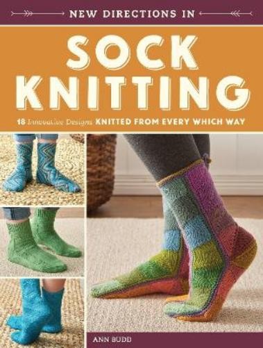 Ann Budd New Directions in Sock Knitting (Tascabile)