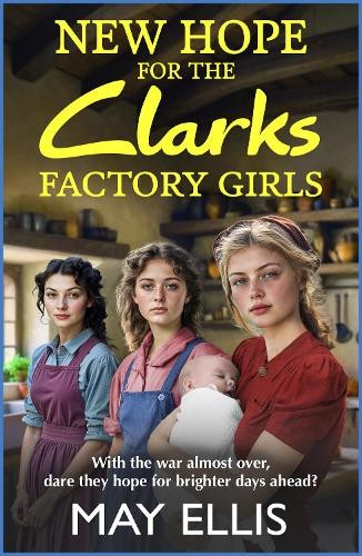 May Ellis New Hope for the Clarks Factory Girls (Tascabile) Clarks Factory Girls