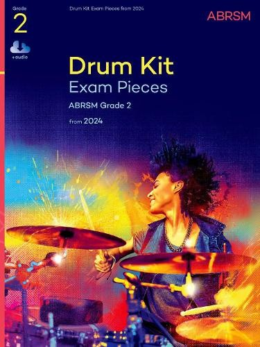Drum Kit Exam Pieces from 2024, Grade 2 (ABRSM Exam Pieces) by ABRSM