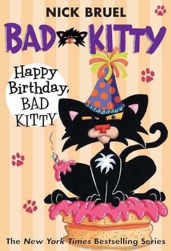 NICK BRUEL HAPPY BIRTHDAY BAD KITTY (Tascabile)