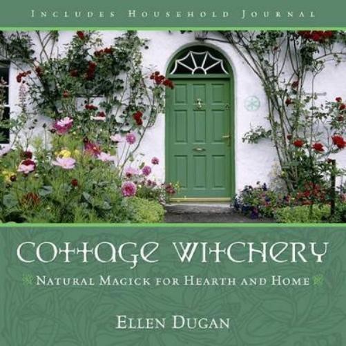 Ellen Dugan Cottage Witchery (Tascabile) Ellen Dugan's Garden Witchery