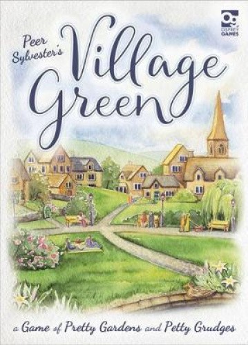 Village Green: A Game of Pretty Gardens and Petty Grudges by Peer Sylvester