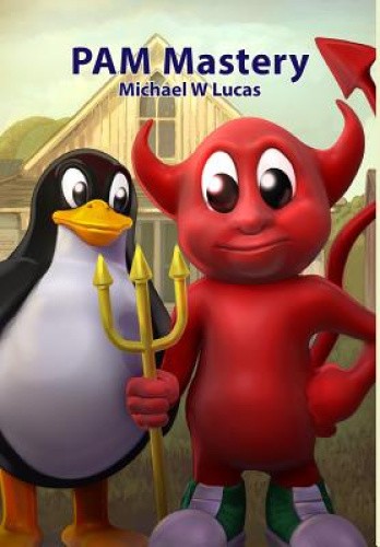 PAM Mastery (It Mastery) by Michael W. Lucas [Hardback]